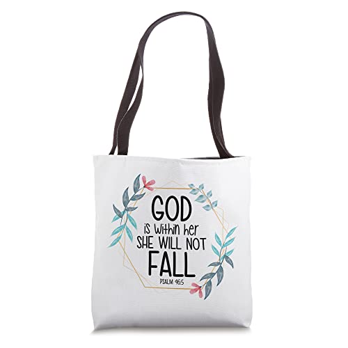 God is Within Her She Will Not Fall Psalm 46:5 Tote Bag