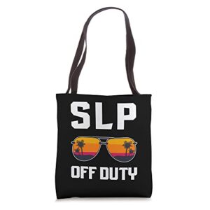 speech language pathologists therapy slp off duty vacation tote bag