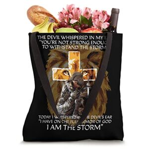 The Devil Whispered In My Ear I Am The Storm Christian Gifts Tote Bag