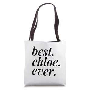 best chloe ever name personalized woman girl bff friend tote bag