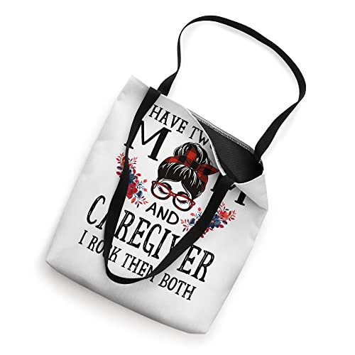 I Have Two Titles Mom And Caregiver Red Buffalo Mothers Day Tote Bag