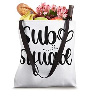 Substitute Teacher Squad Substitute Teacher Team Tote Bag