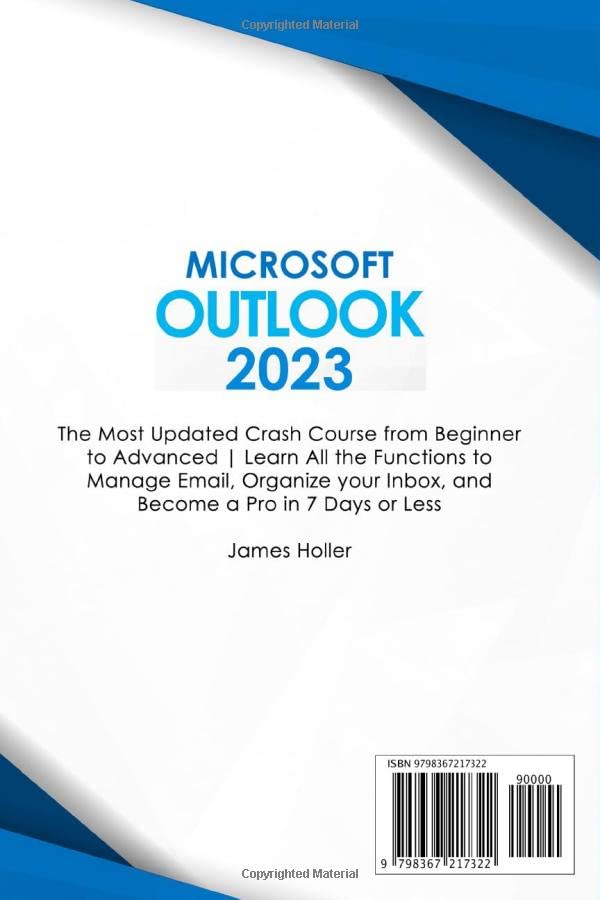 Microsoft Outlook: The Most Updated Crash Course from Beginner to Advanced | Learn All the Functions to Manage Email, Organize your Inbox, and Become a Pro in 7 Days or Less