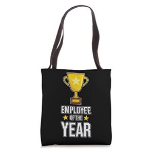 employee of the year appreciation support graphic tote bag