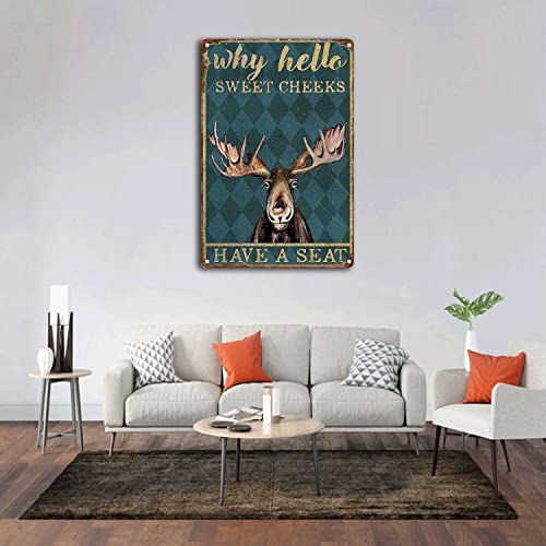 SKIYGTH Tin Sign Moose Deer Hello Sweet Cheeks Have A Seat Vintage Metal Tin Sign Retro Poster 8x12inch