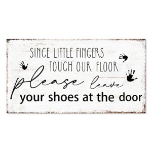 please remove your shoes sign: take off shoes sign funny entryway decor – since little fingers touch our floor please leave your shoes at the door canvas print home decoration 15″ x 8″
