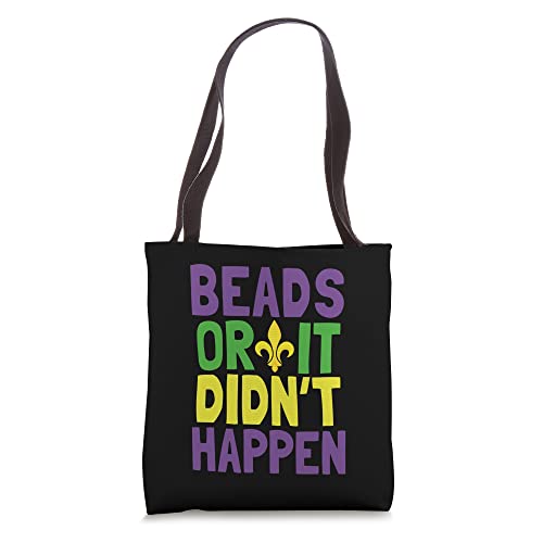 Beads Or It Didn't Happen | Mardi Gras Tote Bag
