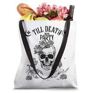 Bride or Die Till Death Do Us Party Gothic Bachelorette Gift Tote Bag