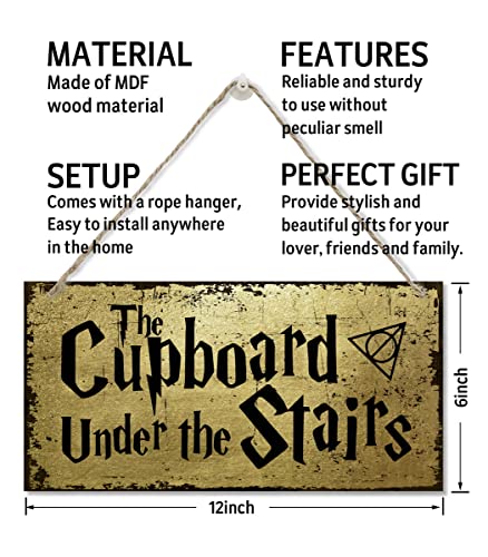 The Cupboard Under The Stairs Sign, Printed Wood Plaque Sign Wall Hanging, Hanging Wood Sign Home Decor, Family Signs for Home Decor Gift, Funny Wizardry Theme Decor Wall Art Sign 12" x 6"