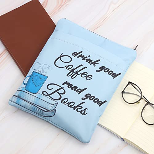 Gzrlyf Coffee Book Sleeve Drink Good Coffee Read Good Books Zipper Pouch Coffee Lover Gift Book Protector Sleeve Reader Gift (Drink Coffee Read Books)