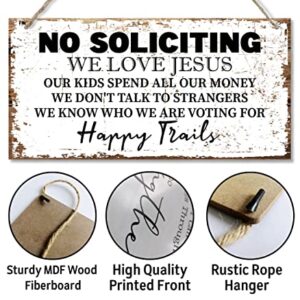 No Soliciting We Love Jesus Happy Trails Sign, Printed Wood Plaque Sign, Hanging Wood Sign Home Decor, Family Signs for Home Decor Gift, No Soliciting Sign, Christian Family Decor Saying Sign 12" x 6"