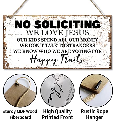 No Soliciting We Love Jesus Happy Trails Sign, Printed Wood Plaque Sign, Hanging Wood Sign Home Decor, Family Signs for Home Decor Gift, No Soliciting Sign, Christian Family Decor Saying Sign 12" x 6"