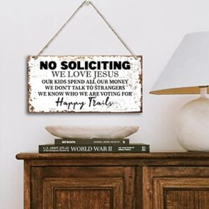 No Soliciting We Love Jesus Happy Trails Sign, Printed Wood Plaque Sign, Hanging Wood Sign Home Decor, Family Signs for Home Decor Gift, No Soliciting Sign, Christian Family Decor Saying Sign 12" x 6"