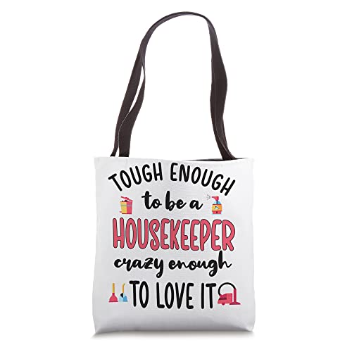 Tough Housekeeper Funny Cleaning Lover Housekeeping Tote Bag