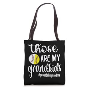 those are my grandkids softball baseball player grandma tote bag