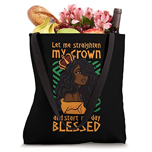 Let Me Straighten my Crown Start Day Blessed Black Girl Tote Bag