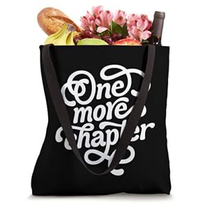 One more chapter Tote Bag