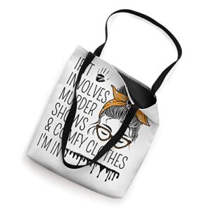 Funny Serial Killer True Crime Junkie Murder Mystery Shows Tote Bag