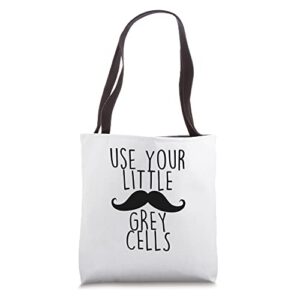 use your little grey cells poirot mustache tote bag