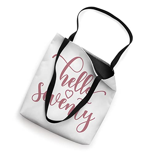 70th Birthday For Women, Hello Seventy, 70 Years Old, Cute Tote Bag