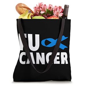 Fuck Cancer TShirt - Fuck Colon Cancer Awareness Tote Bag