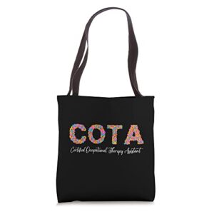 certified occupational therapy assistant cool flowers cota tote bag