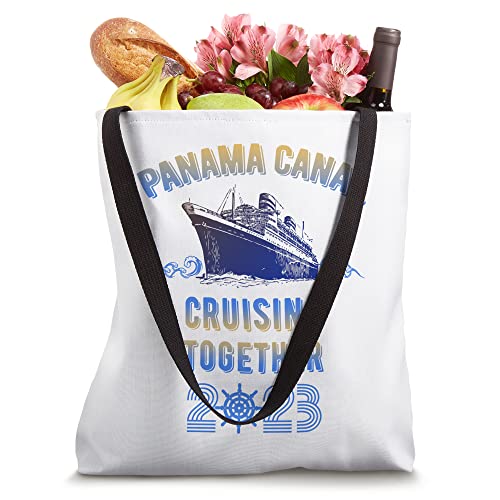 Panama Canal Cruising Together 2023 Family Friends Cruise Tote Bag