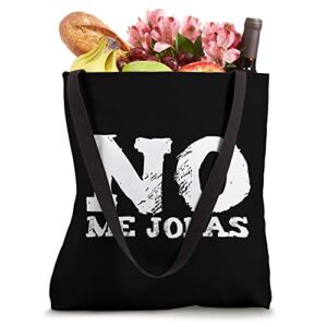 No Me Jodas Funny Funny Spanish Saying Quote Latino Fun Tote Bag