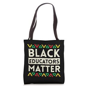 black educators matter african history bhm teacher men women tote bag