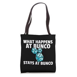 what happens at bunco stays at bunco for bunco players tote bag