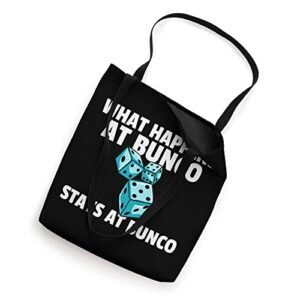 What Happens at Bunco Stays at Bunco For Bunco Players Tote Bag