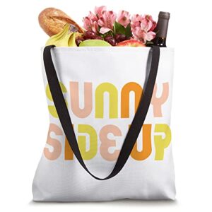 Sunny Side Up! Colorful & Cute Typography & Funny Saying Tote Bag