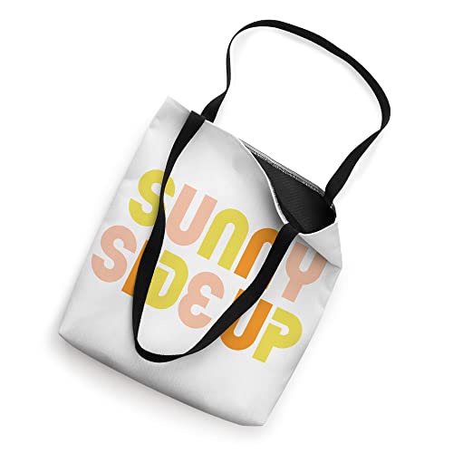 Sunny Side Up! Colorful & Cute Typography & Funny Saying Tote Bag