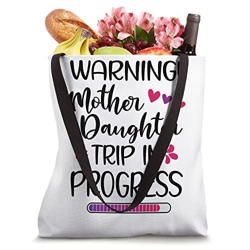 Mother Daughter Trip In Progress Vacation Family Travel Tote Bag