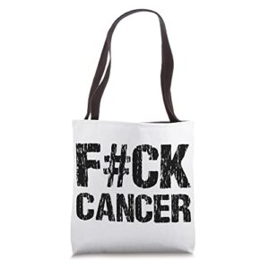 fuck cancer cancer beaten cancer survivor chemotherapy tumor tote bag