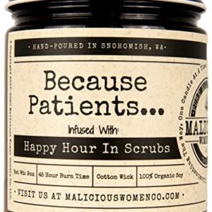 MMalicious Women Candle Co - Because Patients…, Lemon Drop Martini Infused with Happy Hour in Scrubs, All-Natural Soy Candle, 9 oz.