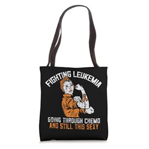 fighting leukemia, going through chemo still this sexy quote tote bag