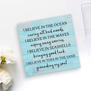 I Believe in The Ocean Curing All Bad Moods, I Believe in The Waves Washing Away Worries - 7.87" X 7.87" Family Wood Sign, Beach Bathroom, Bedroom Gift, Beach Classroom Gift, Ocean Gift, Sea Gift