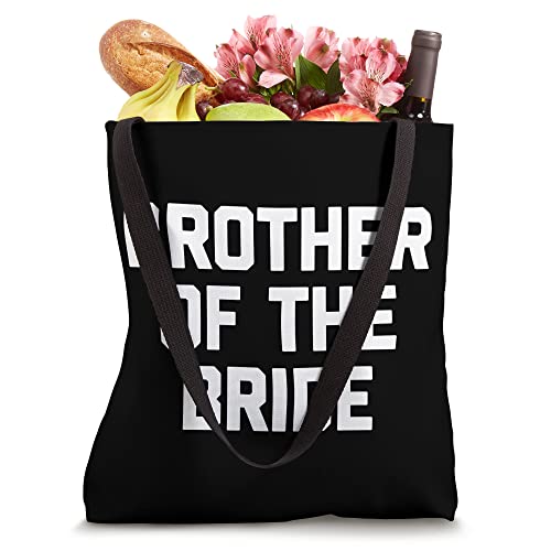 Brother Of The Bride T-Shirt funny bachelor party t-shirts Tote Bag