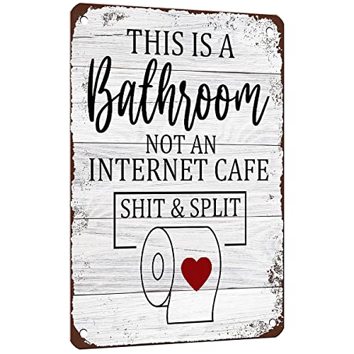 Mesibo Funny Sarcastic Metal Tin Sign Bathroom Decor Signs This Is Bathroom Not An Internet Cafe Shit & Split 12x8 Inches