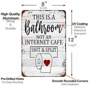 Mesibo Funny Sarcastic Metal Tin Sign Bathroom Decor Signs This Is Bathroom Not An Internet Cafe Shit & Split 12x8 Inches