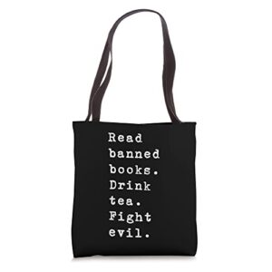 read banned books drink tea fight evil book reading lover tote bag