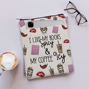 MAOFAED Smut Book Lover Gift Coffee Lover Gift I Like My Books Spicy and My Coffee ICY Book Sleeve Smut Reader Gift (Spicy and Coffee ICY)