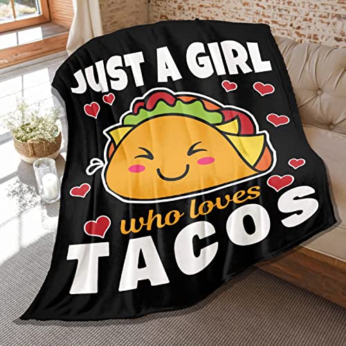 Soft Flannel Blanket Just Girl Loves Tacos Lightweight Plush Throw Air Conditioner Quilt for Women Men Couch Bed Sofa Decorative Blankets 80"x60" Large for Adults