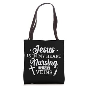 jesus heart nursing in my veins nurse tote bag
