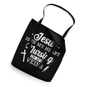 Jesus Heart Nursing in My Veins Nurse Tote Bag