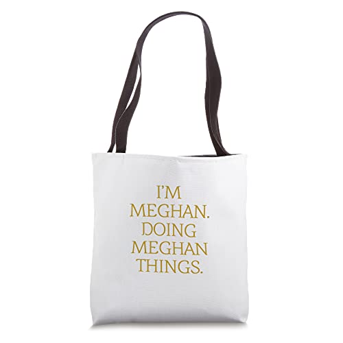 I'm Meghan. Doing Meghan Things. Funny Birthday Grunge Tote Bag