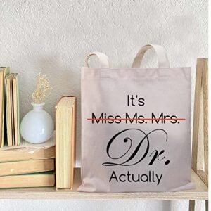 BDPWSS PHD Graduation Gift PHD Candidate Survivor Gift Doctorate Degree Gift It's Miss Mrs Ms Dr Actually Tote Bag (It Dr actually TG)