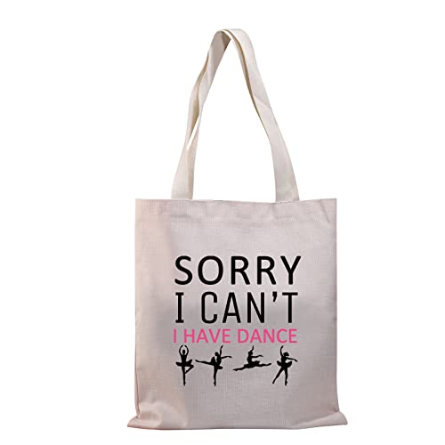 BDPWSS Dancer Tote Bag Dance Lover Gift Funny Dance Teacher Gift Sorry i Can't i Have Dance Canvas Shoulder Bag (Have dance TG)