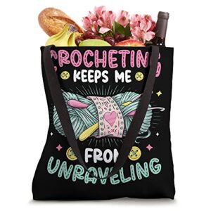 Crocheting Keeps Me From Unraveling Knitting Crochet Tote Bag